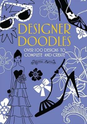 Designer Doodles: Over 100 Designs to Complete and Create - Paperback - GOOD