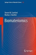 Biomateriomics (Springer Series in Materials Science, 165)