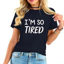 Cotton Short Sleeve T-Shirt with Playful 'I'M SO TIRED' - in Light -All-cotton