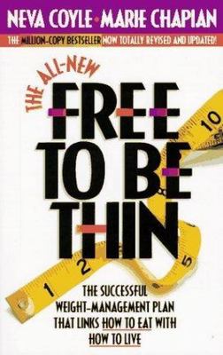 The All New Free to Be Thin by Coyle, Neva