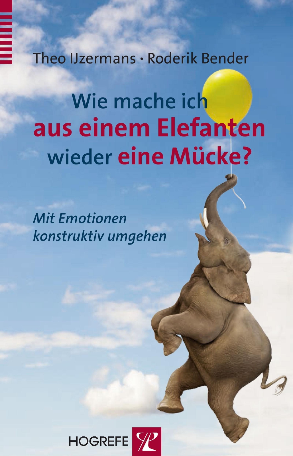 Wie Mache Ich Aus Einem Elefanten Wieder Eine Mücke?, Theo Ijzermans