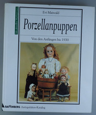 Evi Maiwald: "Porzellanpuppen - Von den Anf&auml;ngen bis 1930" (120110)