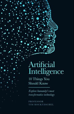 Artificial Intelligence - 10 Things You Should Know: The perfect stocking filler