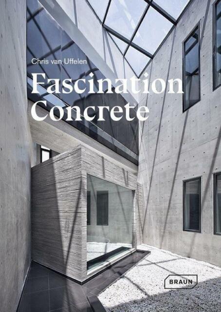 Thumbnail - Fascination Concrete Von Chris Van Uffelen (2021, Gebundene Ausgabe)