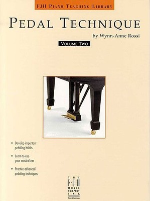 Pedal Technique - Volume Two Wynn-Anne Rossi Book [Softcover] Piano The FJH Musi
