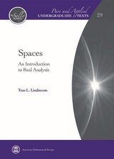 Spaces: An Introduction to Real Analysis by Tom L. Lindstrom (English) Hardcover