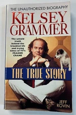 Kelsey Grammer: The True Story by Rovin, Jeff Mass Market Paperback