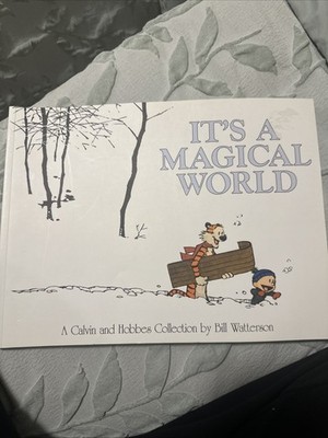 It's a Magical World. Calvin and Hobbes: A Calvin and Hobbes Collection. New