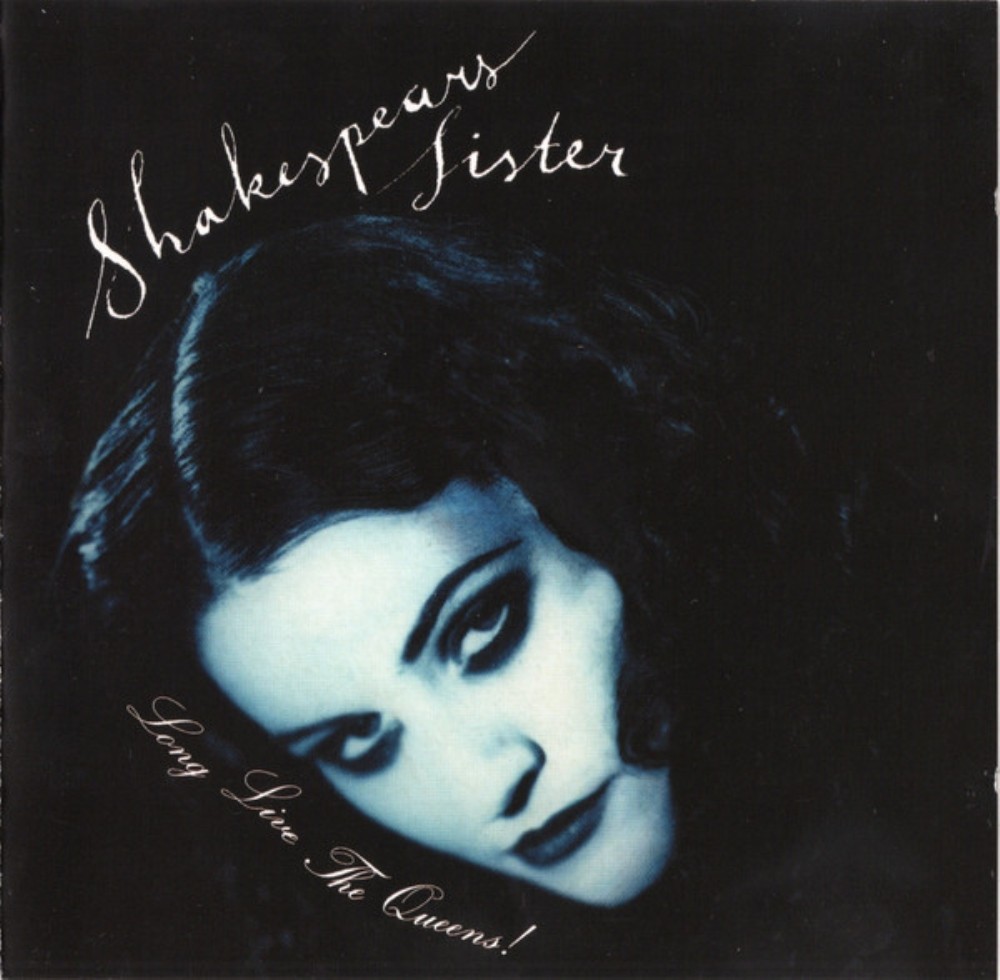 Shakespear's Sister - Long Live The Queens! CD Audio