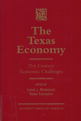 The Texas Economy: 21st Century Economic Challenges