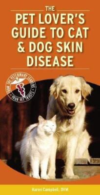 Pet Lover's Guide to Cat and Dog Skin Diseases