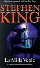 La Milla Verde = The Green Mile by King, Stephen