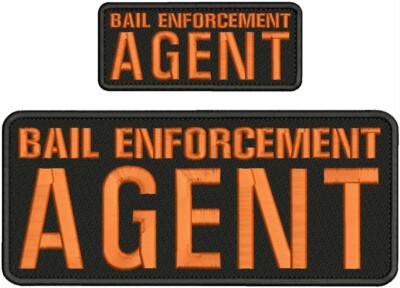 Bail Enforcement Agent embroidery patches 4x10 and 2x5 hook on back orange