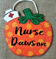 Personalize NURSE PUMPKIN SIGN Wall Door Hanger Plaque School or Nursing Staff