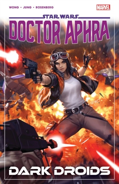 Star Wars: Doctor Aphra Vol. 7 - Dark Droids by Alyssa Wong (Paperback Book)