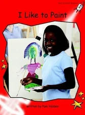 I LIKE TO PAINT (RED ROCKET READERS) By Pam Holden **BRAND NEW**