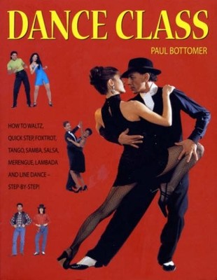Dance Class: How to Waltz, Quick Ste..., Bottomer, Paul