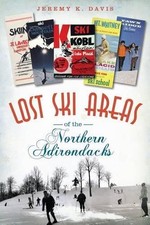 Jeremy K. Davis Lost Ski Areas of the Northern Adirondac (Paperback) (UK IMPORT)