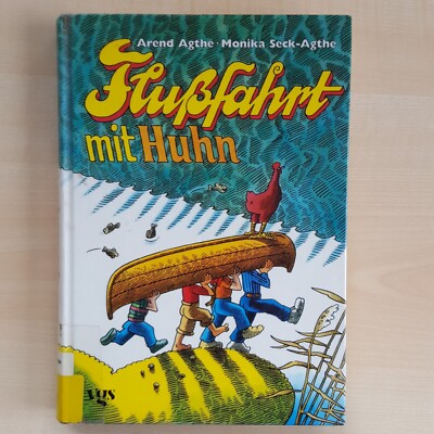 Flußfahrt mit Huhn von Arend Agthe Kinderbuch