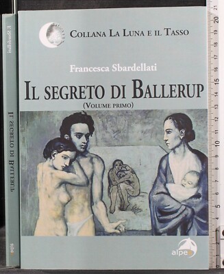 DAS GEHEIMNIS VON BALLERUP. VOL 1. FRANCESCA SBARDELLATI. ALPEN. 1ED.