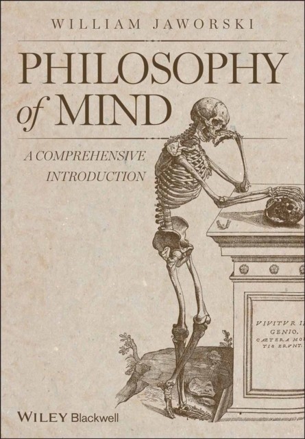 Philosophy of Mind – A Comprehensive Introduction Jaworski Paperback