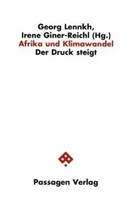 Afrika Und Klimawandel | Der Druck Steigt, Passagen Afrika | Lennkh | Buch