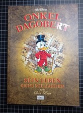 Onkel Dagobert. Sein Leben, seine Milliarden ...