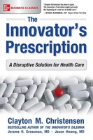 The Innovator's Prescription | A Disruptive Solution For Health Care | M | Buch