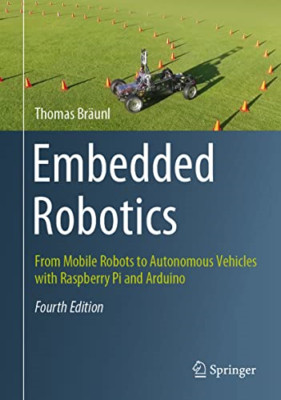 Embedded Robotics: From Mobile Robots to Autonomous Veh - Paperback / softback N