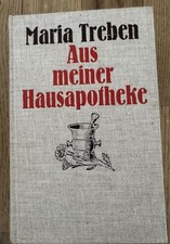 Aus meiner Hausapotheke von Treben Maria Buch Zustand sehr gut gebundene Ausgabe