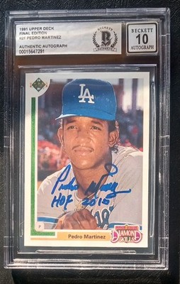 PEDRO MARTINEZ SIGNED 1991 UPPER DECK FINAL EDITION ROOKIE w HOF 2015 PERFECT 10