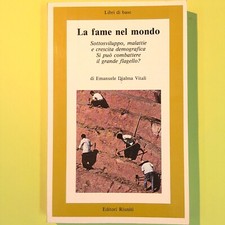 LA FAME NEL MONDO VITALI EDITORI RIUNITI