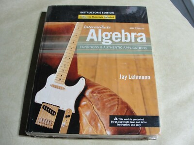 Intermediate Algebra 4th Edition Jay Lehmann Instructors Copy, SEALED NEW