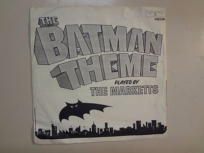 MARKETTS: Batman Theme-Richie s Theme-U.K. 7'' 66 Warner Bros.Records WB 5696 ASL