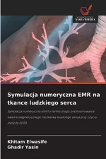 Symulacja numeryczna EMR na tkance ludzkiego serca by Khitam Elwasife Paperback