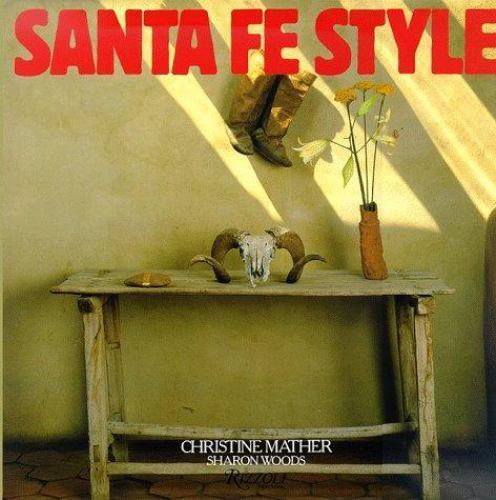 Santa Fe Style by Mather, Christine