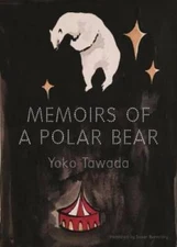 Memoirs of a Polar Bear - Paperback By Tawada, Yoko - VERY GOOD