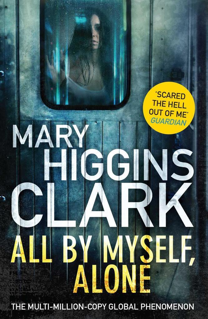 Thumbnail - All By Myself, Alone | Mary Higgins Clark | 2018 | Englisch