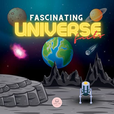 Fascinating Universe Facts for Kids: Learn about Space, - Paperback NEW John, Sa