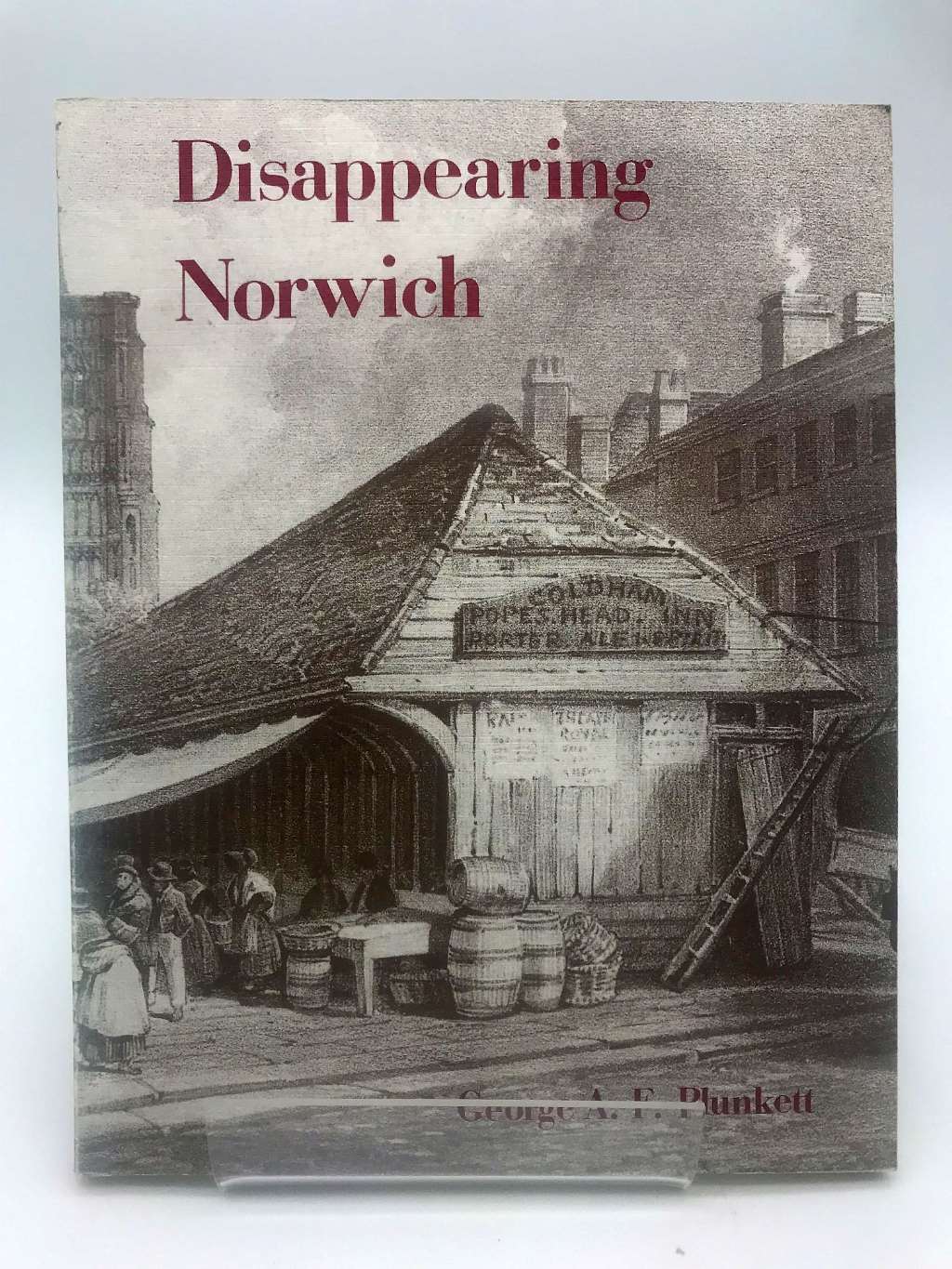 Disappearing Norwich, Plunkett, George, Very Good Book