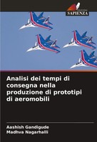 Analisi Dei Tempi Di Consegna Nella Produzione Di Prototipi Di Aeromobili Buch