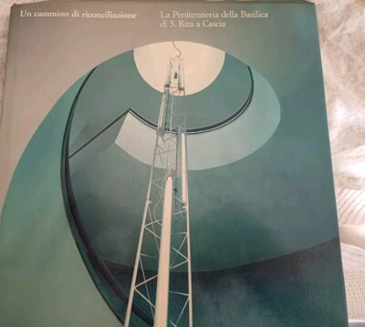 LA PENITENZIERIA BASILICA DI S. RITA A CASCIA / Electa Edit. Umbri Associati 1988