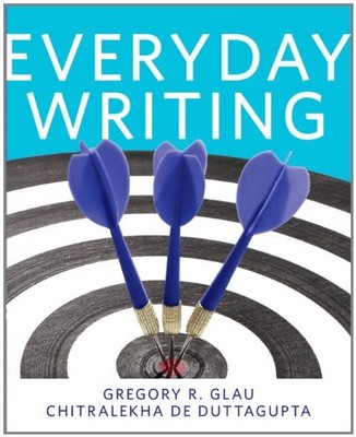 EVERYDAY WRITING By Greg R. Glau & Chitralekha De Duttagupta Excellent Condition