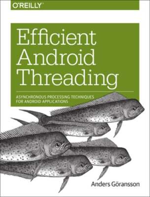 Efficient Android Threading by Anders Göransson: Used