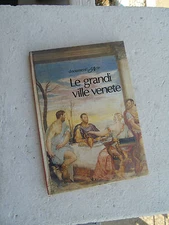 Le Grandi Ville Venete-  Documenti of Arte