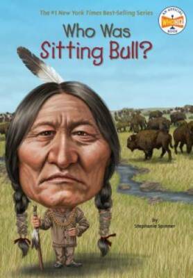 Who Was Sitting Bull? - Paperback By Spinner, Stephanie - GOOD