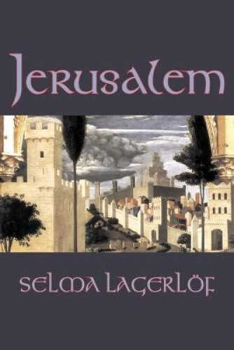 Thumbnail - Jerusalem By Selma Lagerlof, Fiction, Historical, Action & Adventure,