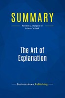 Businessnews Publishing | Summary: The Art Of Explanation | Taschenbuch (2016)