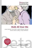 Lambert M. Surhone (U. A.) | Walk All Over Me | Taschenbuch | Englisch (2026)