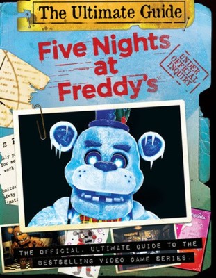 Five Nights at Freddy's Ultimate Guide (Five Nights at Freddy's) (Five Nights